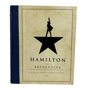 Hamilton The Revolution Hard Cover 2016 1st Edition by McCarter & Miranda